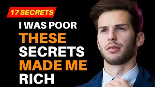 I Was Poor, These Secrets Made Me Rich (Unlock 17 Mindsets) | Unlocking The Millionaire Mindset