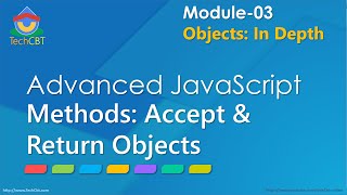 Advanced JavaScript - Module 03 - Part 05 - Methods accepting and returning objects