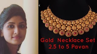 Gold Necklace  Set 2.5 Pavan to 5 Pavan