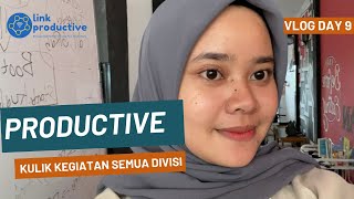 DAY 9 || Kulik Kegiatan Semua Divisi