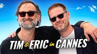 Tim & Eric Made It 2 Cannes