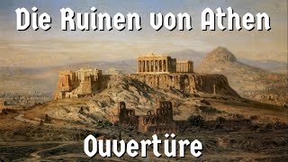 Ludwig van Beethoven – Die Ruinen von Athen / Ouvertüre [German classical music]