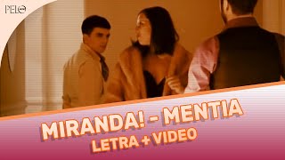 Miranda! - Mentía (Letra + Video)