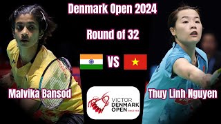 THUY Linh Nguyen vs Malvika BANSOD | Denmark Open 2024 Badminton | R32