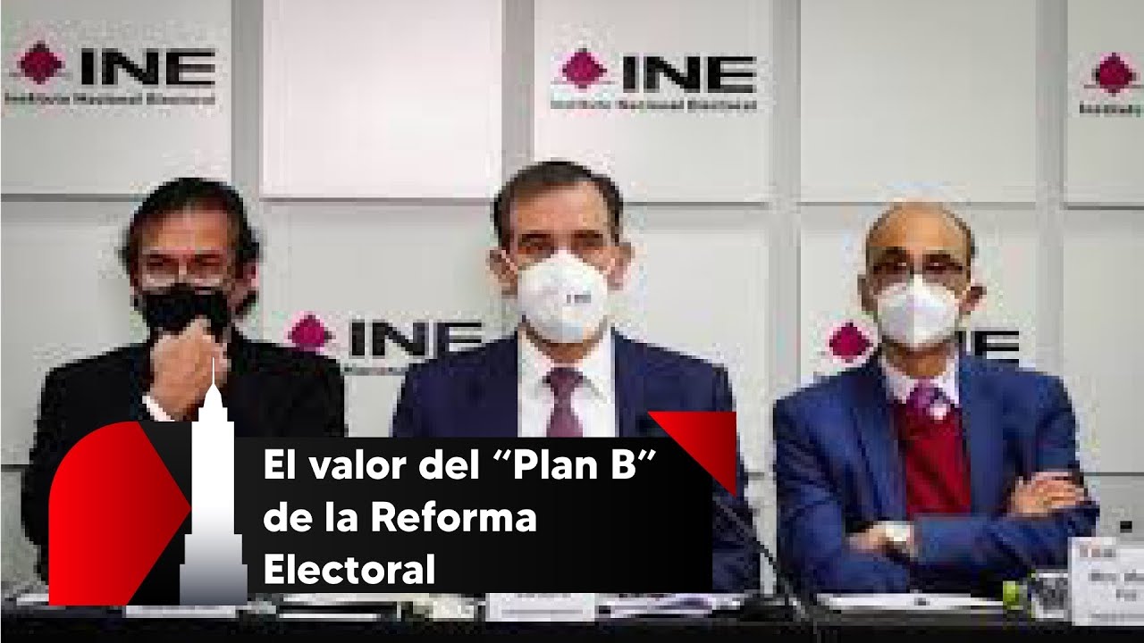 El Valor Del 'Plan B' De La Reforma Electoral - YouTube