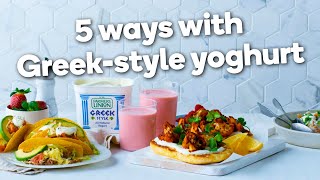 5 ways with Greek-style yoghurt