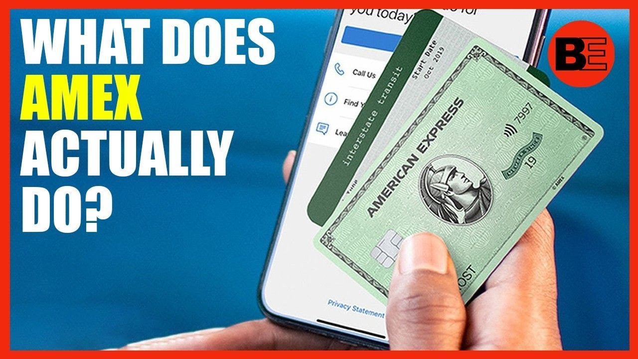 What Does Amex Actually Do Business Explained Youtube