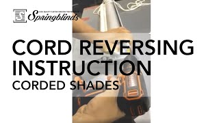 SPRINGBLINDS: Cord Reversing Instruction Corded Shade