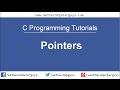 C Programming Language Tutorial -Lect  21 Pointers