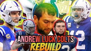 INDIANAPOLIS COLTS REBUILD! | i bring ANDREW LUCK OUT of RETIREMENT and things got crazy…