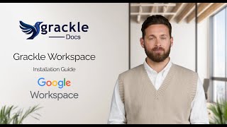 Grackle Workspace Installation Guide 2026