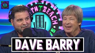 Dave Barry | South Beach Sessions | The Dan Le Batard Show with Stugotz