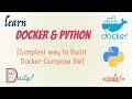 The Simplest way to docker and build docker-compose file and run python file