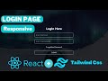 Create Responsive Login Page Using React JS + Tailwind CSS | Form Handling | Login Form