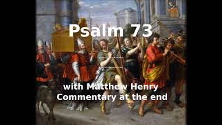 📖🕯 Holy Bible - Psalm 73 with Matthew Henry Commentary at the end.