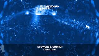 Stowers \u0026 Cooper - Our Light