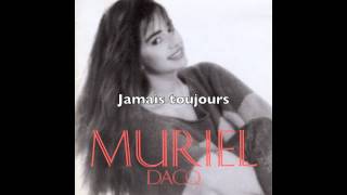 Muriel Dacq - Jamais toujours