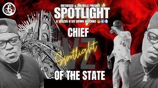 FixYaFace Presents: Spotlight 😈 A VerZus Sitdown w/ CHIEF OF THE STATE 💫 VerZus Underground 💨 | x002