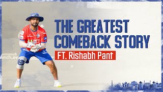 The Greatest Comeback Story ft. Rishabh Pant | Delhi Capitals | IPL 2024