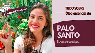 TUDO sobre PALO SANTO | Benefícios, diferença do óleo e incenso, como usar/acender, sustentabilidade