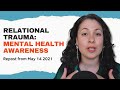 Relational Trauma Mental Health Awareness Week 4   Repost from May 28 2021