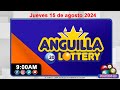 Anguilla Lottery en VIVO 📺 | Jueves 15 de agosto 2024 - 9:00 AM #loteriasdominicanas