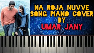 Na Roja Nuvve Song From Kushi 2023 Movie Piano Cover by Umar Jany | Hesham Abdul Wahab |