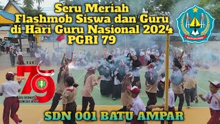 Penampilan Hari Guru Seru Meriah Flashmob Siswa dan Guru @SDN001BatuAmparOfficial