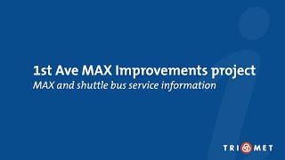 1st Avenue MAX Improvements project