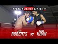 Lee Roberts Vs Sahil Khan | FULL FIGHT | PBL11