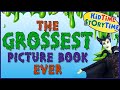 The Grossest Picture Book Ever 🤢 Funny Read Aloud for Kids