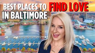 Top PLACES for Women to MEET Eligible Bachelors in Baltimore City | Baltimore DATING Hotspots!