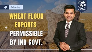 Wheat Flour Export Permissible by Indian Government | THE SOFT ACADEMY | Viral Shah