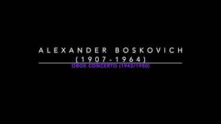 Alexander Boskovich, Oboe Concerto (1942/1950)