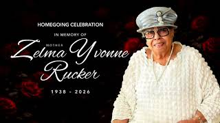 Zelma Yvonne Rucker Homegoing Celebration