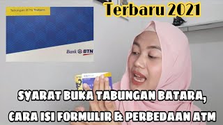 Syarat buka tabungan batara di BANK BTN , ketentuan formulir dan perbedaan ATM