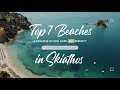 Top 7 Beaches in Skiathos 🌴 Greece 🇬🇷 | Drone 4K