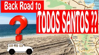 The Back Road to Todos Santos?