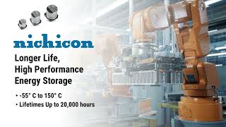 Nichicon Provides High Reliability Energy Storage in Extreme Temperatures