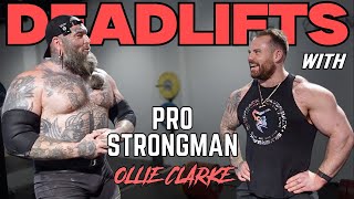 DEADLIFTS WITH PRO STRONGMAN OLLIE CLARKE