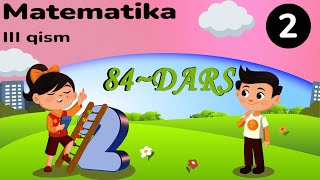 2~sinf matematika 84~dars /// Masalalar yechish