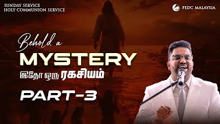 🔴LIVE | BEHOLD A MYSTERY (இதோ ஒரு ரகசியம்) _ PART 3 | 2.2.2025 | MAN OF GOD MOSES MELCHIZEDEK