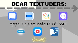 Dear Textubers: Apps To Use Instead Of WIT - SilviaHQ Tutorials