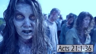 Zombies in the Bible (Acts 21) | TMBH Acts #84