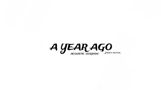 James Arthur - A Year Ago (acoustic tiktok version)
