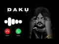 sidhu moose wala _ daku song ringtone ll new song ringtone 2023 #viral #trending