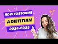 How To Become a Nutritionist // Registered Dietitian Nutritionist // step-by-step (2024-2025)