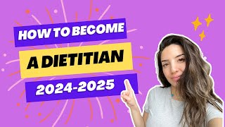 How To Become a Nutritionist // Registered Dietitian Nutritionist // step-by-step (2024-2025)