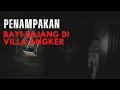 🔴 [LIVE STREAMING TSC TV] PENAMPAKAN BAYI BAJANG DI VILLA ANGKER - PART 1