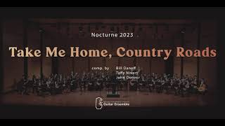 Take Me Home, Country Roads - John Denver | NTU Guitar Ensemble \u0026 Re:String Guitar Ensemble